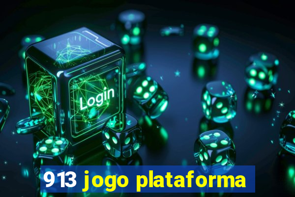 913 jogo plataforma